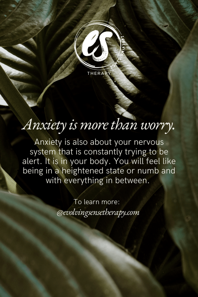 Anxiety is more then worry, it resides in your body.